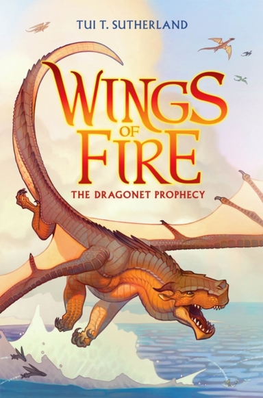 The Dragonet Prophecy Wings of Fire #1