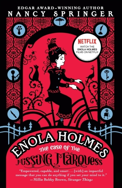 Enola Holmes: the Case of the Missing Marquess