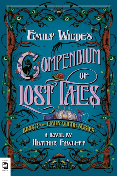 Emily Wildes Compendium of Lost Tales