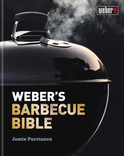 Weber&apos;s Barbecue Bible