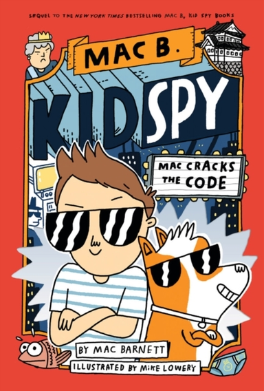 Mac Cracks the Code Mac B., Kid Spy #4