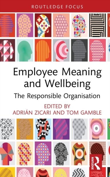 Employee Meaning And Wellbeing The Responsible Organisation
