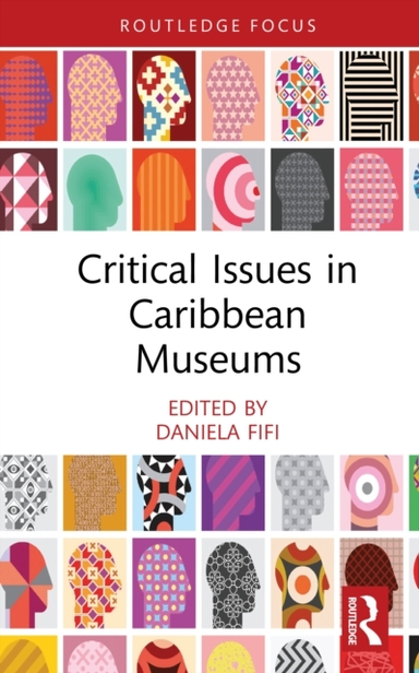 Critical Issues In Caribbean Museums