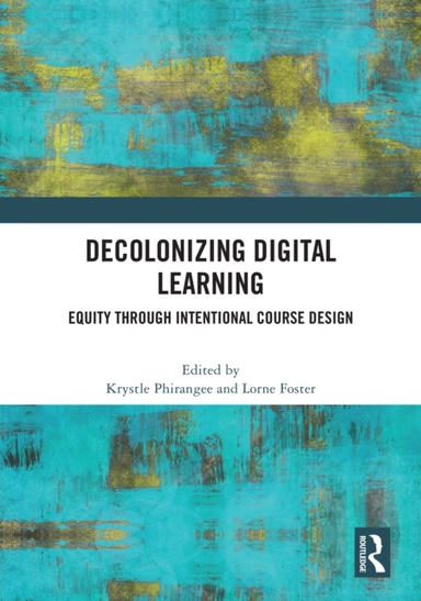 Decolonizing Digital Learning Equity Through Intentional Cou