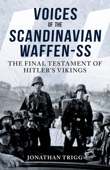 Voices of the Scandinavian Waffen-ss