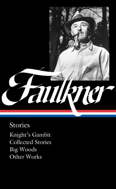 William Faulkner: Stories Loa #375