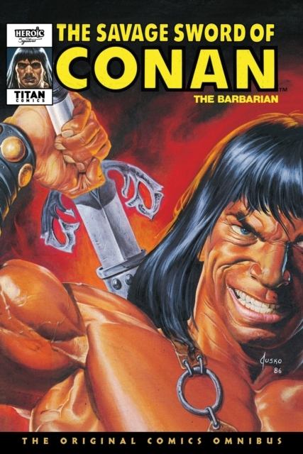 The Savage Sword of Co: the Original Comics Omnibus Vol.9
