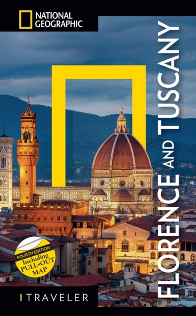 National Geographic Traveler: Florence and Tuscany 4th Editi