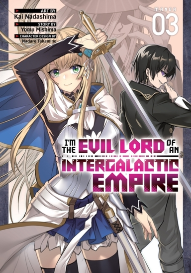 I'm the Evil Lord of an Intergalactic Empire! Manga Vol. 3