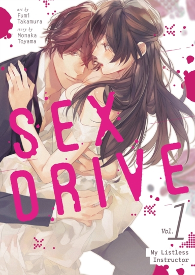 Sex Drive Manga Vol. 1 - My Listless Instructor