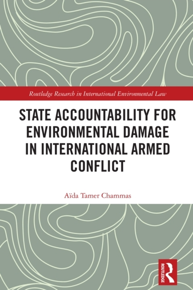 State Accountability For Environmental Damage In Internation
