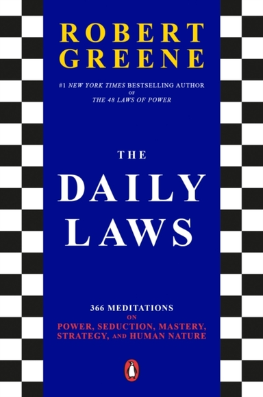 The Daily Laws Meditations on Power, Seduction, Mastery,