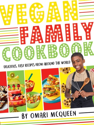 Vegan Family Cookbook - Delicious Easy Recipes From Cbbc's O