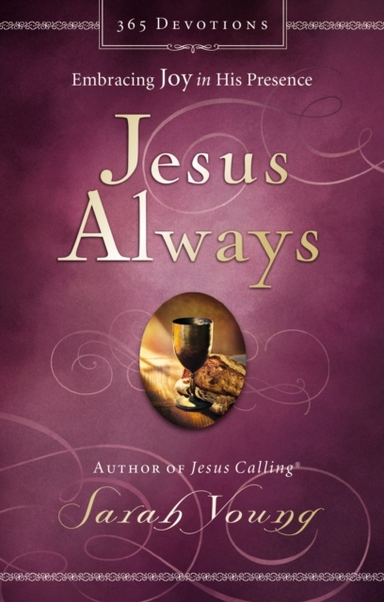 Jesus Always, Padded Hardcover, With Scripture References Em