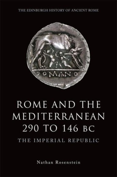 Rome and the Mediterranean 290 to 146 Bc