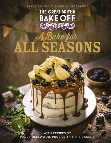 The Great British Bake Off: a Bake for All Seasons the Offic