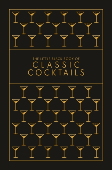The Little Black Book of Classic Cocktails