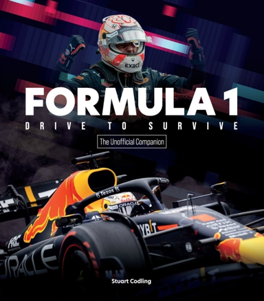 Formula 1 Drive to Survive the Unofficial Companion the Star