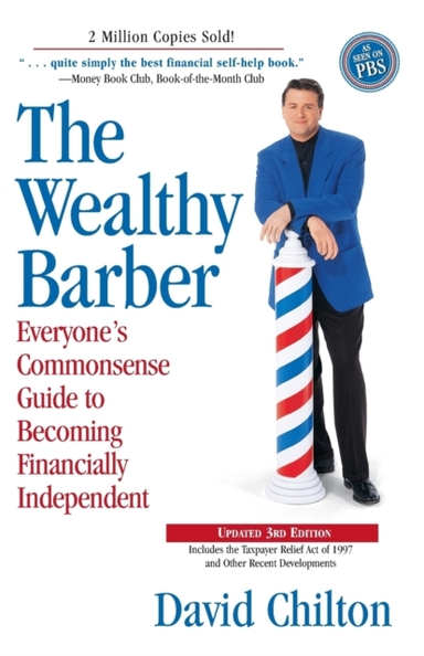 The Wealthy Barber, Updated 3rd Edition Everyone's Commonsen