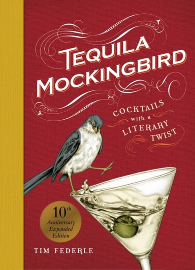 Tequila Mockingbird 10th Anniversary Expanded Edition Cockta
