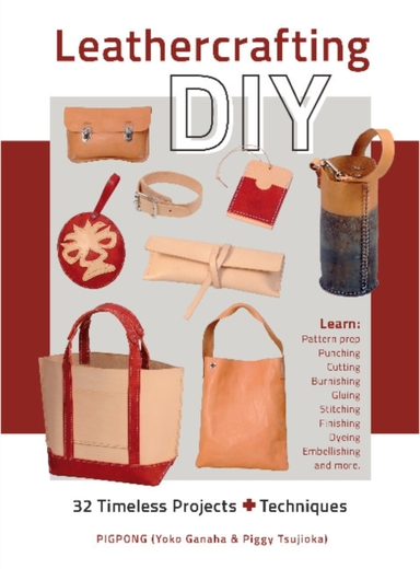 Leathercrafting Diy Timeless Projects Plus Techniques
