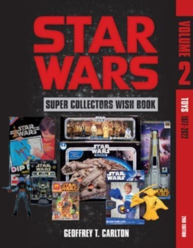 Star Wars Super Collector's Wish Book, Vol. 2 Toys, 1977-202