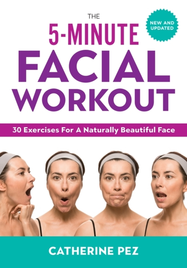 5 Minute Facial Workout Exercises for a Naturally Beautif