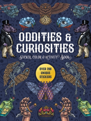 Oddities & Curiosities Sticker, Color & Activity Book Over 2