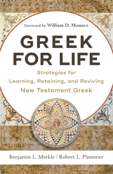Greek for Life – Strategies for Learning, Retaining, and Rev