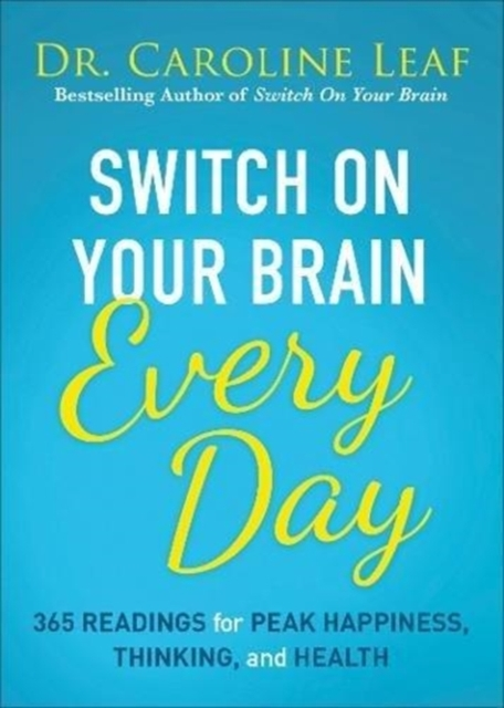 Switch On Your Brain Every Day Readings For Peak Happine