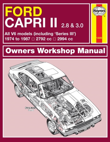 Ford Capri Ii and Iii 2.8 & 3.0 V6 74 - 87 Haynes Repair Man