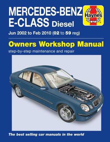 Mercedes-benz E-class Diesel 02 to 10 Haynes Repair Manual