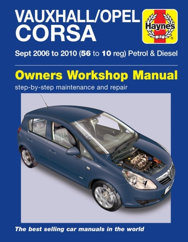Vauxhall/opel Corsa Petrol & Diesel Sept 06 - 10 Haynes Repa