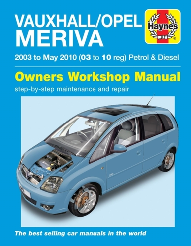 Vauxhall/opel Meriva Petrol & Diesel 03 - May 10 Haynes Repa