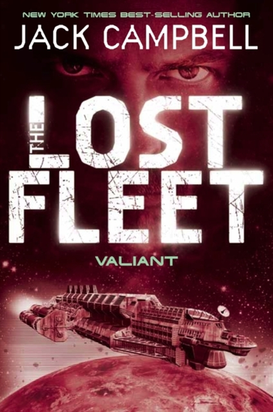 Lost Fleet - Valiant Book 4
