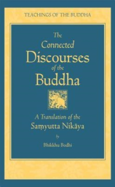 Connected Discourses of the Buddha