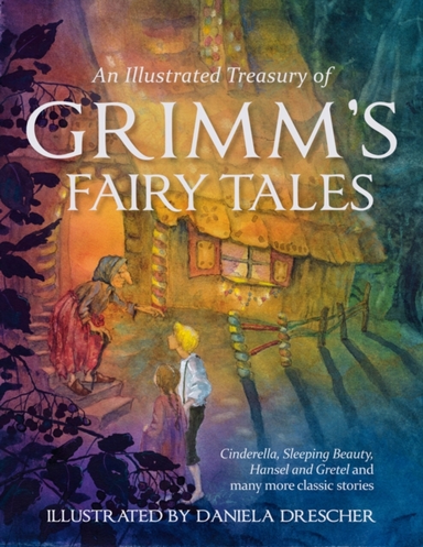 An Illustrated Treasury of Grimm's Fairy Tales Cinderella, S