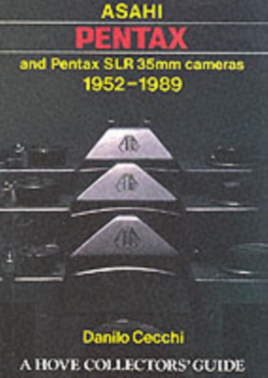 Asahi Pentax and Pentax Slr 35mm Cameras, 1952-89