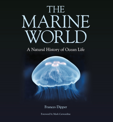 The Marine World – a Natural History of Ocean Life