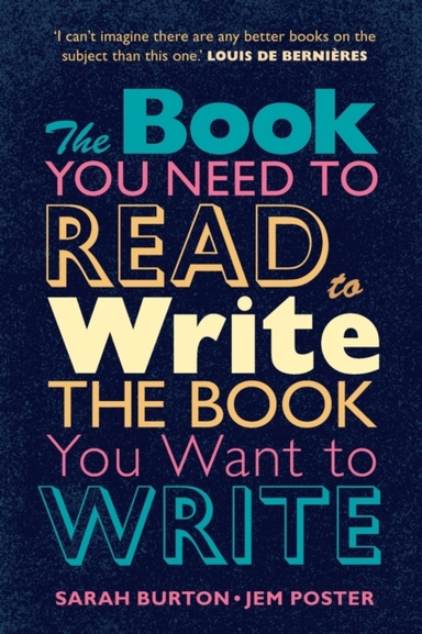 The Book You Need to Read to Write the Book You Want to Writ