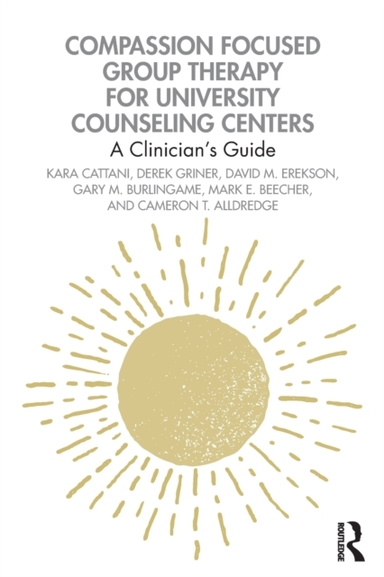 Compassion Focused Group Therapy for University Counseling C