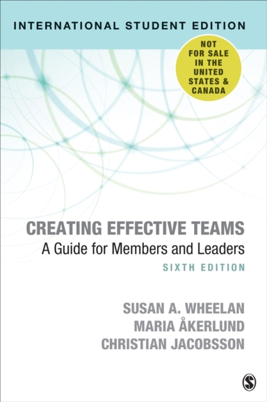 Creating Effective Teams - International Student Edition a G