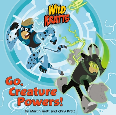 Go, Creature Powers! Wild Kratts