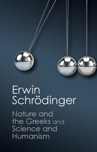 'nature and the Greeks' and 'science and Humanism'