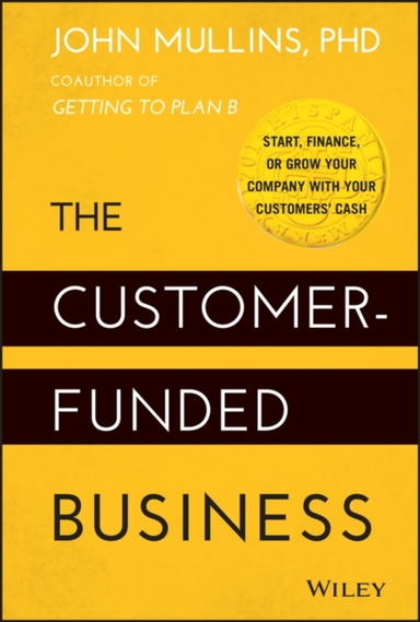 The Customer-funded Business