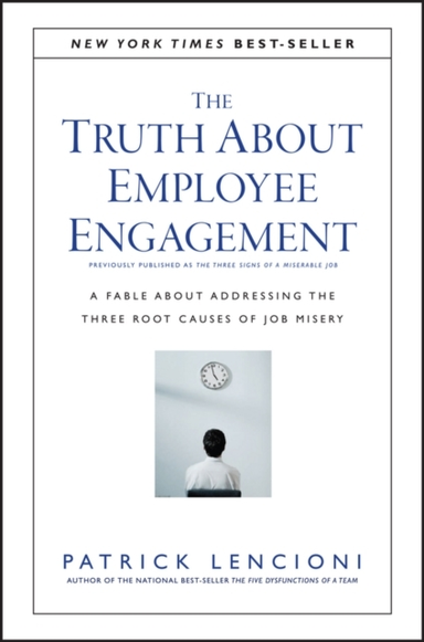 The Truth About Employee Engagement