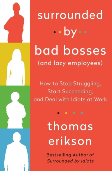 Surrounded by Bad Bosses and Lazy Employees