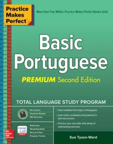Practice Makes Perfect: Basic Portuguese, Premium Second Edi