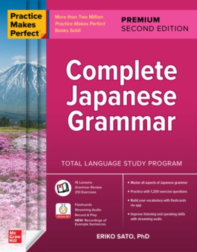 Practice Makes Perfect: Complete Japanese Grammar, Premium S