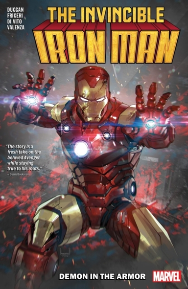 Invincible Iron Man by Gerry Duggan Vol. 1: Demon in the Arm